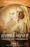 Happier Than Ever: Любовное письмо Лос-Анджелесу (2021)