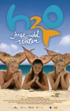 H2O: Просто добавь воды (2006)