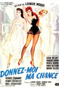 Дай мне шанс (1957)