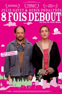 Восемь раз поднялся (2009)